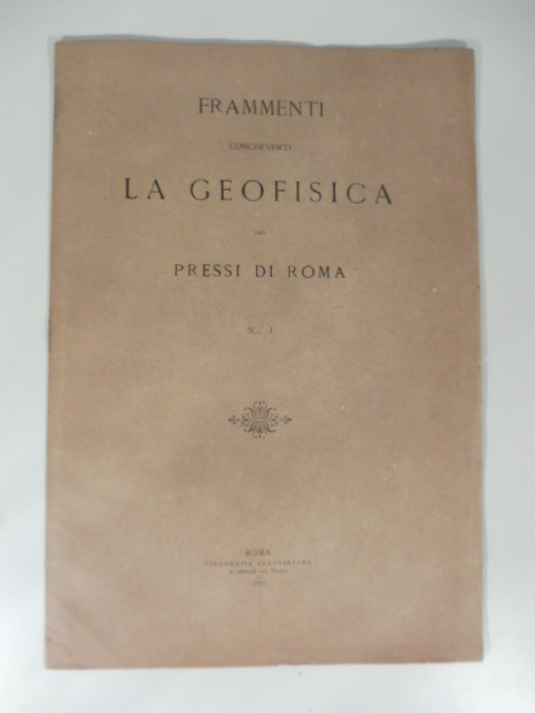Frammenti concernenti la geofisica dei pressi di Roma. N. 1
